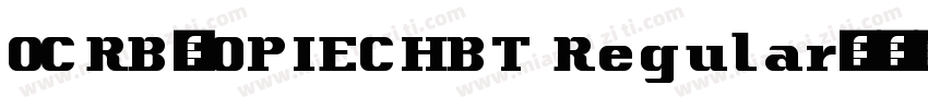OCRB1OPIECHBT Regular字体转换